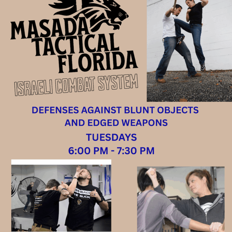 Defenses Against Blunt Objects & Edged Weapons Class: Tuesday, June 17th